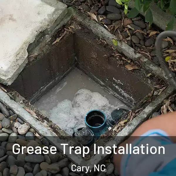 Grease Trap Installation Cary, NC