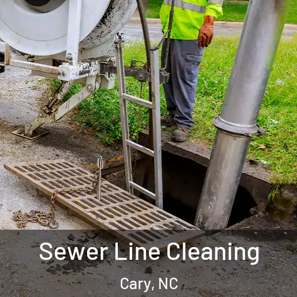  Sewer Line Cleaning Cary, NC