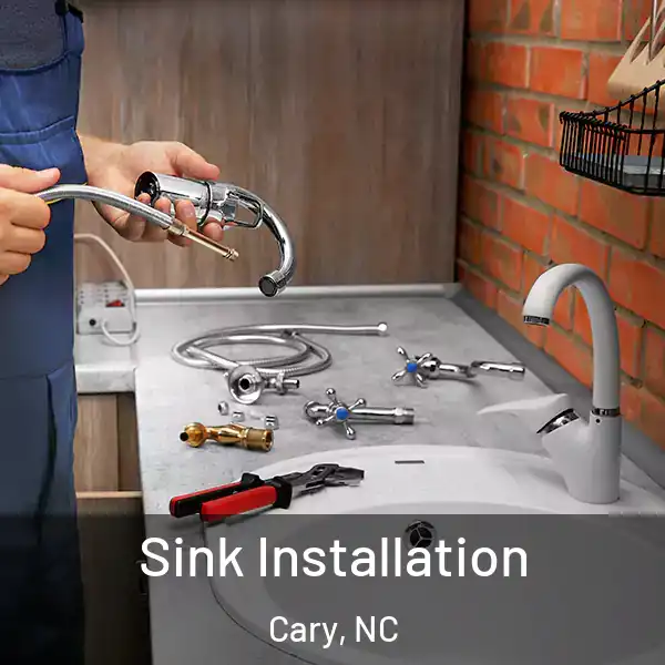  Sink Installation Cary, NC
