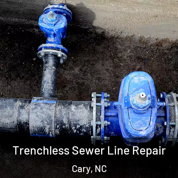  Trenchless Sewer Line Repair Cary, NC