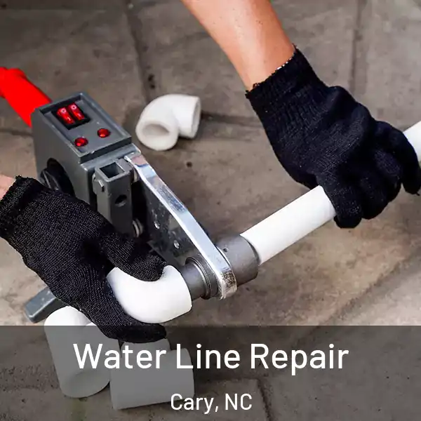  Water Line Repair Cary, NC